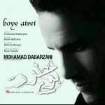 محمد دبرزنی بوی عطرت