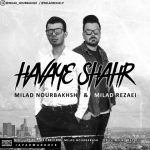 میلاد رضایی و میلاد نوربخش هوای شهر