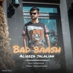علیرضا جلالیان بد باش
