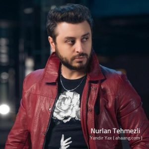 نورلان تهمزلی یاندیر یاخ