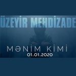 اوزیر مهدی زاده منیم کیمی