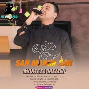 مرتضی آیرملو سن منیم سن