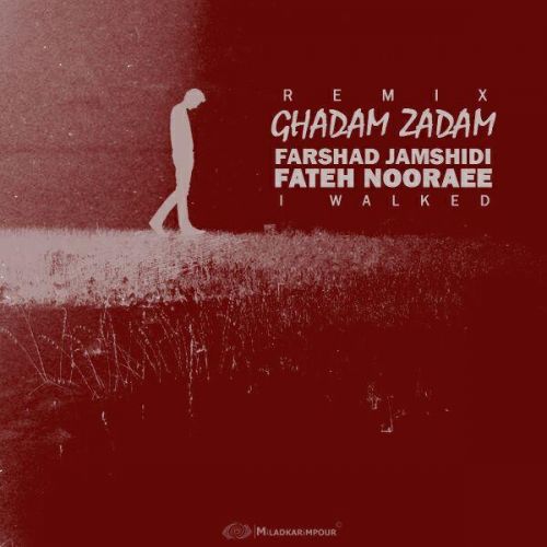 دانلود ریمیکس فاتح نورایی قدم زدم (ریمیکس فرشاد جمشیدی)