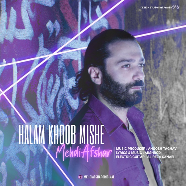 مهدی افشار حالم خوب میشه