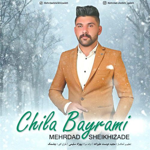 مهرداد شیخی زاده چیله بایرامی