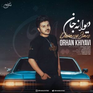 اورهان خیاوی دیوانه جان
