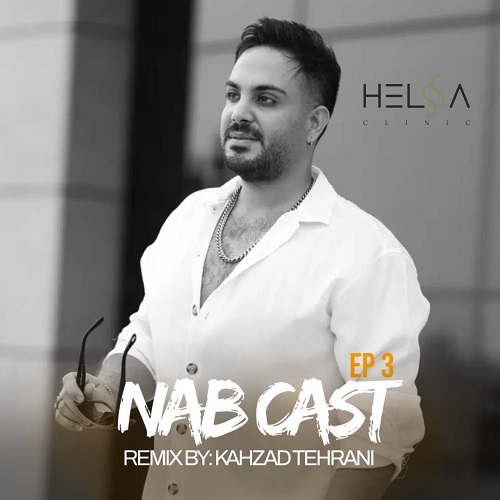 دانلود پادکست دی جی کهزاد ناب کست 3