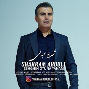 شهرام عبدلی عشقین اوتونا یانام