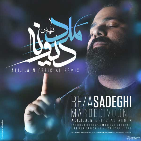 دانلود ریمیکس رضا صادقی مرد دیوونه (علی آی ای ان)