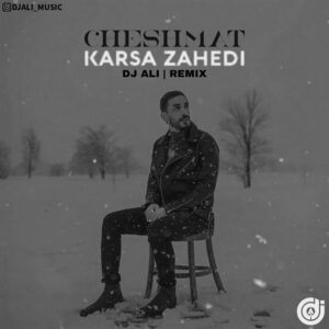 دانلود ریمیکس کسری زاهدی چشمات (دی جی علی)