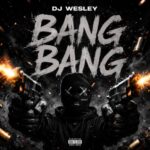 DJ Wesley Bang