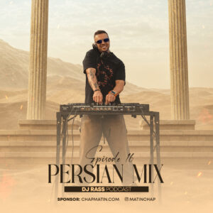 دانلود پادکست پرشین میکس 16 دی جی راس